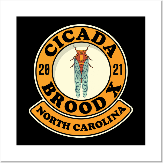 Cicada 2021 Brood X North Carolina NC Wall Art by Huhnerdieb Apparel